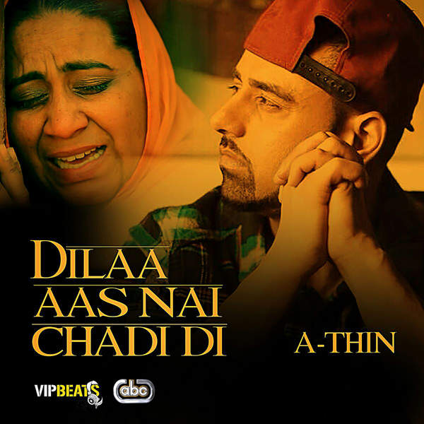 Dilaa Aas Nai Chadi Di A-ThinSong Download